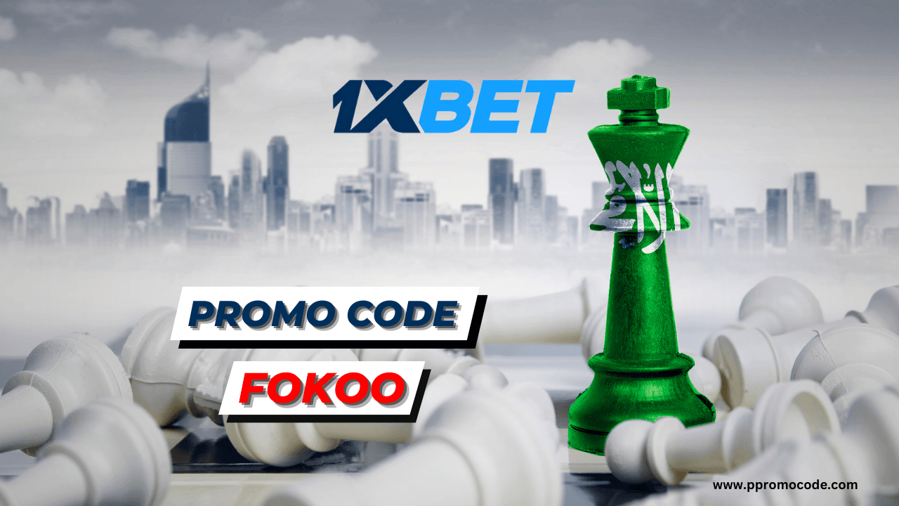1xbet Promo Code for Saudi arabia