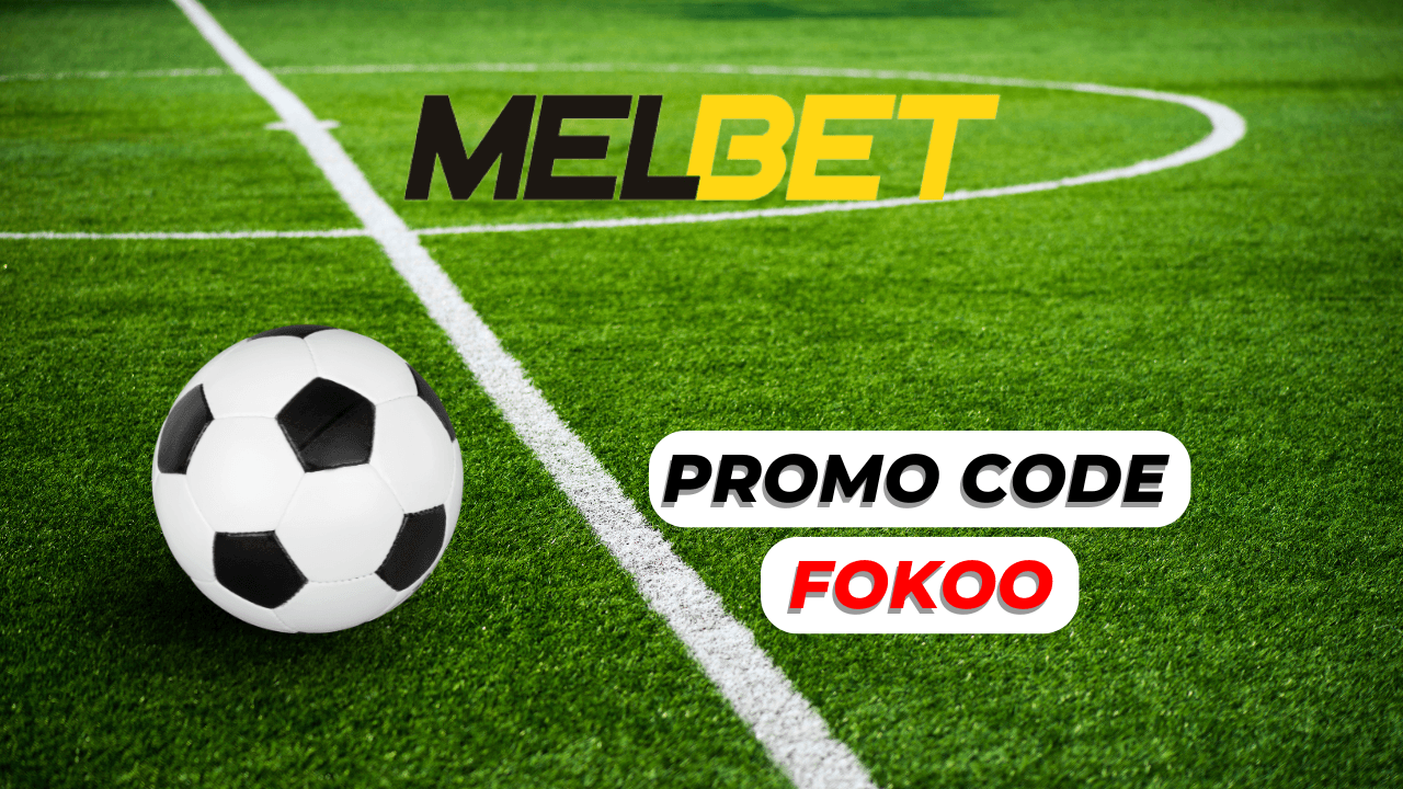 Melbet promo code for Saudi Arabia